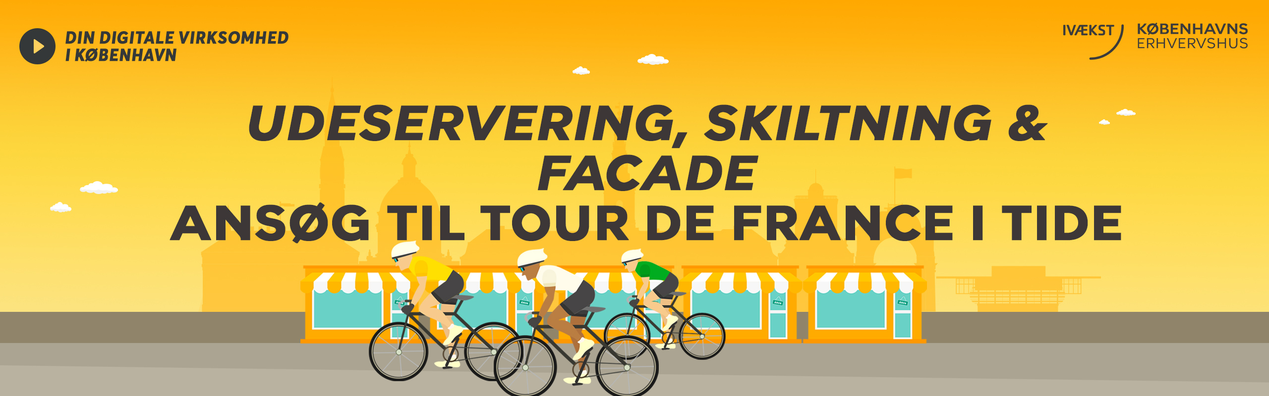 Udeservering, skiltning og facade - ansøg i tide til Tour de France